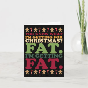 Cartão Gordo. Estou ficando gordo até a Piada de Natal