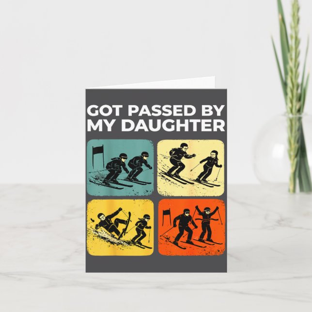 Cartão Got Ped By My Daughter Funny Retro Skiing  (Frente)