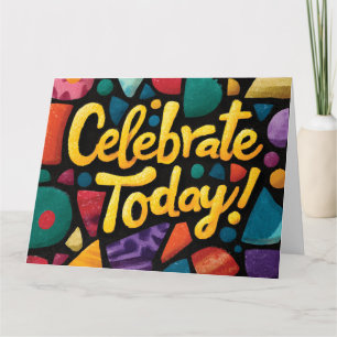Cartão Gráfico de Arte Pop Abstrata com 'Celebre Hoje'