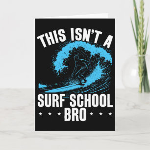 Cartão Grande Onda De Surf Isto Não É Uma Escola De Surf