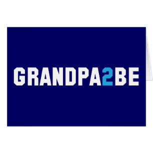 Cartão Grandpa2Be - Vovô a ser