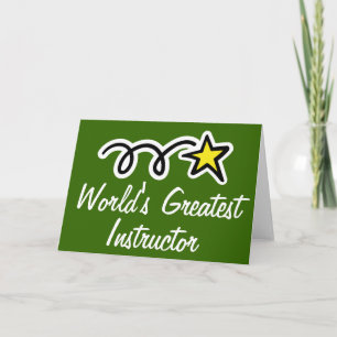 Cartão Greeting card for World's Greatest Instructor