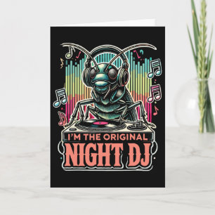 Cartão Grilo Divertido Eu Sou O Dj Da Noite Original