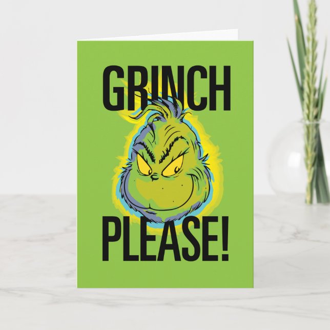Cartão Grinch Mal-Humorado | Grinch Engraçado Por Favor C (Frente)