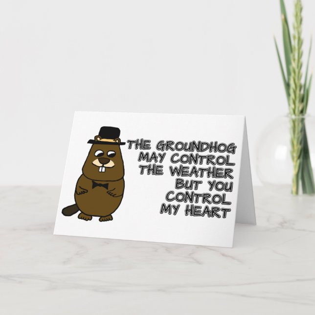 Cartão Groundhog controla o tempo, você controla meu cora (Frente)