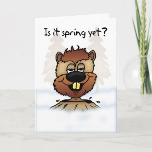 Cartão Groundhog Day Card - Is It Spring Yet?