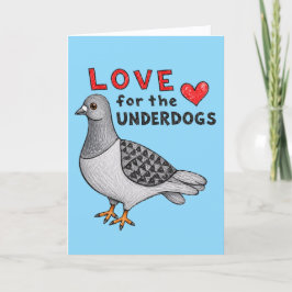 Cartão Grußkarte "Love For The Underdogs" Taube