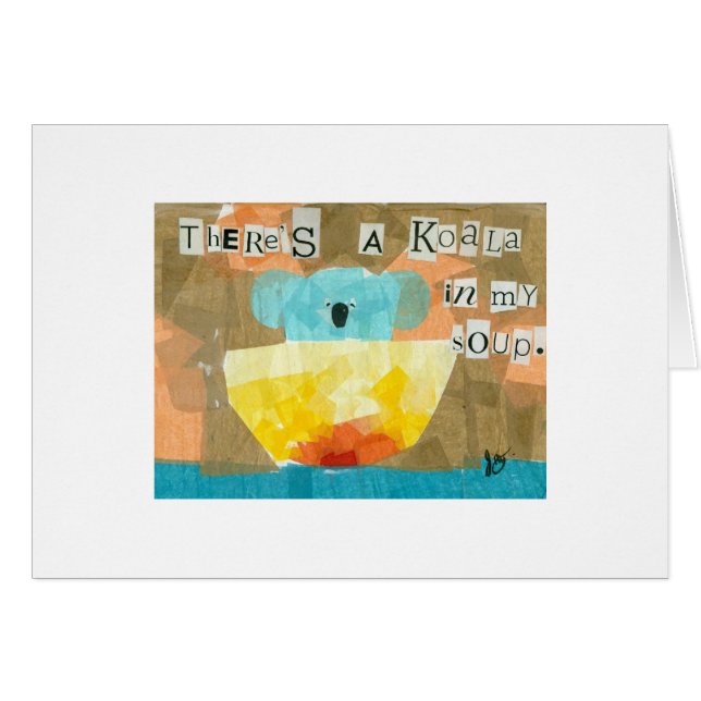 Cartão Há um Koala em minha sopa (Frente Horizontal)