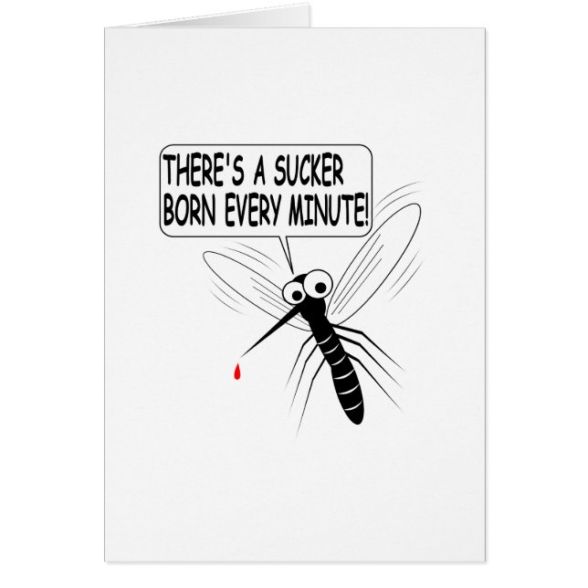 Cartão Há um Nascer Sucker a cada minuto (Frente)