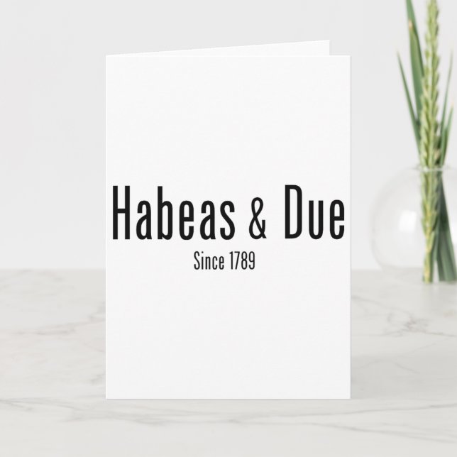 Cartão Habeas Corpus Devido Processo Desde 1789 Constitui (Frente)