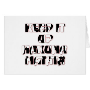 Cartão Hakuna Matata Mantenha os presentes