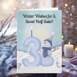 Cartão Half Sister 3rd Birthday Snowman Snowy Three