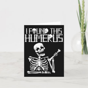 Cartão Halloween Skeleton Eu Encontrei Humero Engraçado E