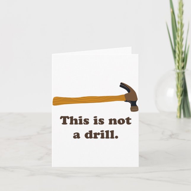 Cartão Hammer This Is Not A Drill  (Frente)