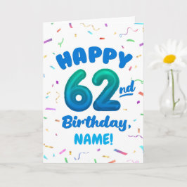 Cartão Happy 62nd Birthday Card with Custom Name