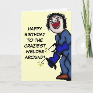Cartão Happy Birthday Crazy Welder