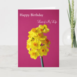 Cartão Happy Birthday Love of My Life