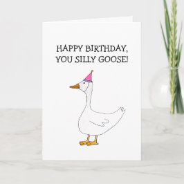 Cartão Happy Birthday Silly Goose Card (Blank Inside)