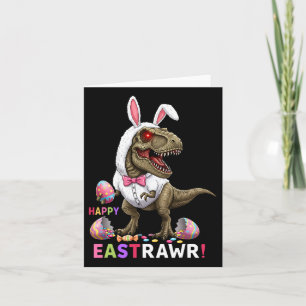 Cartão Happy Eastrawawr T Rex Dinosaur Easter Bunny Candy