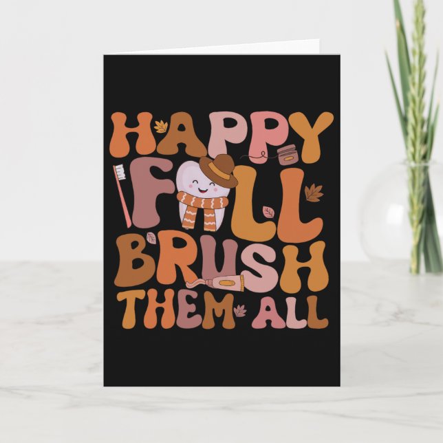 Cartão Happy Fall Brush Them All Pediatric Dentist Dental (Frente)