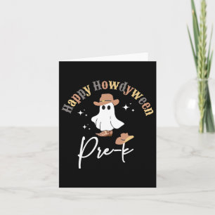 Cartão Happy Howdyween Pré-k Ghost Western Teacher Presch