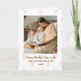 Cartão Happy Mother’s Day Custom Photo Greeting Card