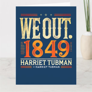 Cartão Harriet Tubman Nós Saímos 1849 História Negra-Amer