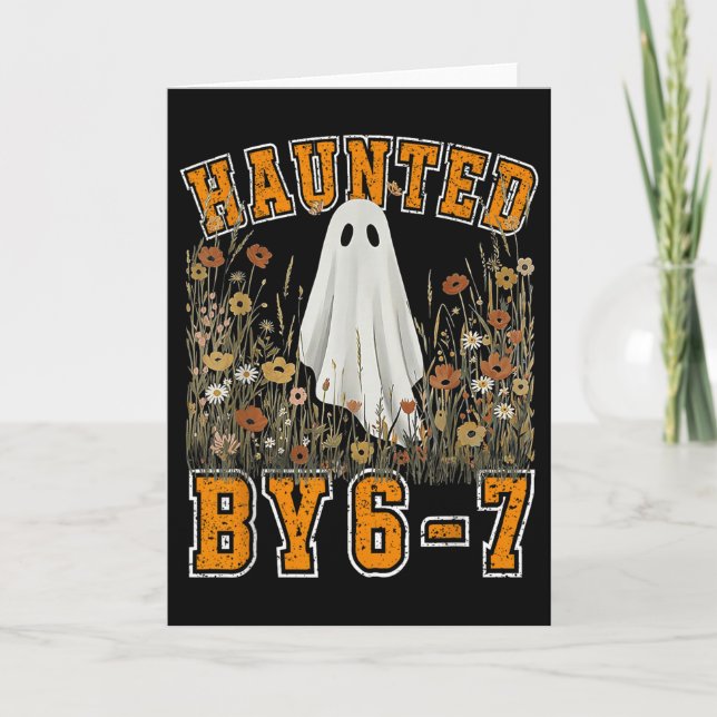 Cartão Haunted By 6 7 Ghost Floral 67 Meme Halloween Six  (Frente)