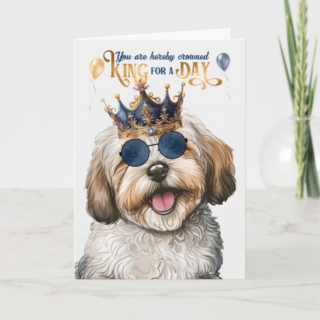 Cartão Havanese Dog King por um dia de aniversário engraç (Frente)