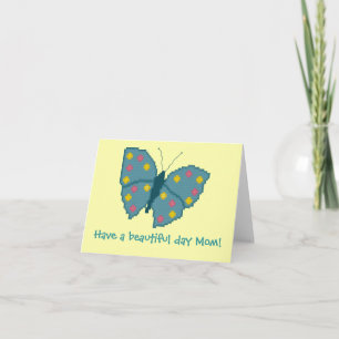 Cartão Have a beautiful day Mom! Butterfly Notecard