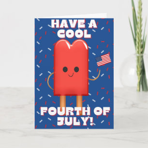 Cartão Have A Cool Fourth of July Card