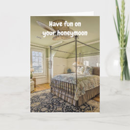 Cartão Have fun on your honeymoon.