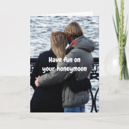 Cartão Have fun on your honeymoon.