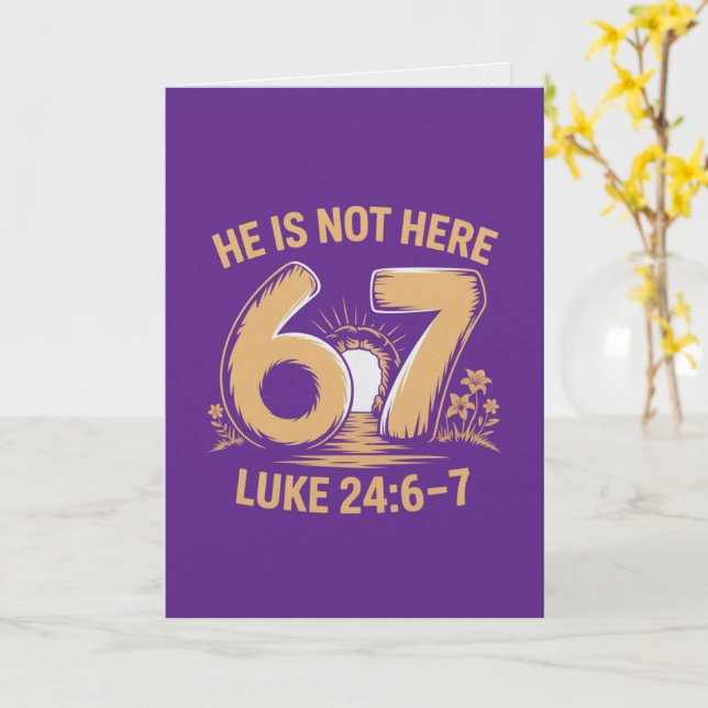 Cartão He Is Not Here Six Seven Easter Card Risen Scrip (Flor Amarela)