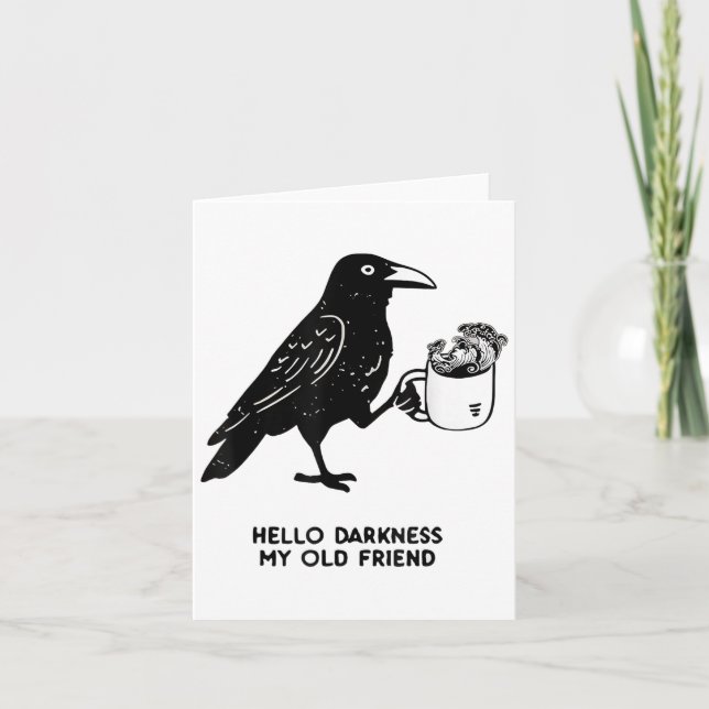 Cartão Hello Darkness My Old Friend Meme Crow Drinking Bl (Frente)