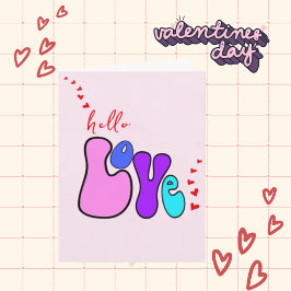 Cartão "Hello Love", Feliz dia de os namorados dos anos 7