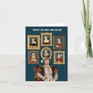Cartão Henry VIII Seis Esposas Você é a única para mim