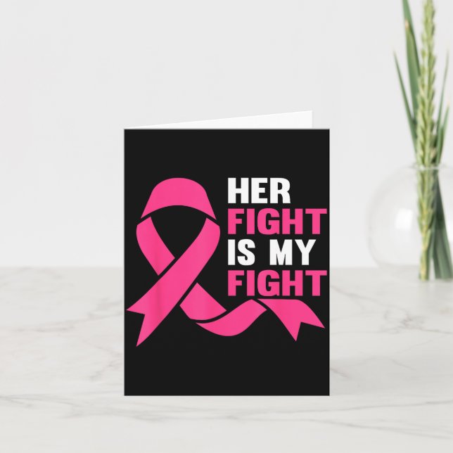 Cartão Her Fight Is My Fight Breast Cancer Awareness Surv (Frente)