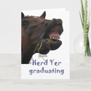 Cartão Herd Yer Graduating Funny Horse