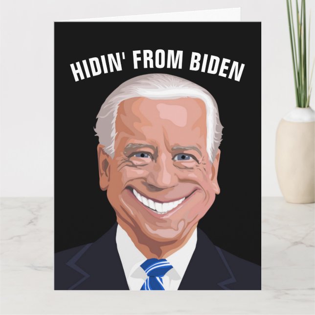 Cartão HIDIN' DO BIDEN FUNNY BIRTHDAY Greeting Card (Frente)