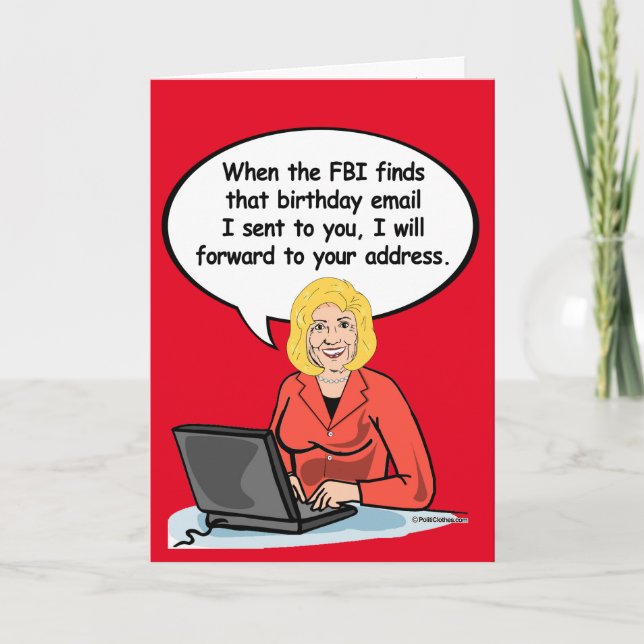 Cartão Hillary Birthday Email Card - Quando o FBI me enco (Frente)