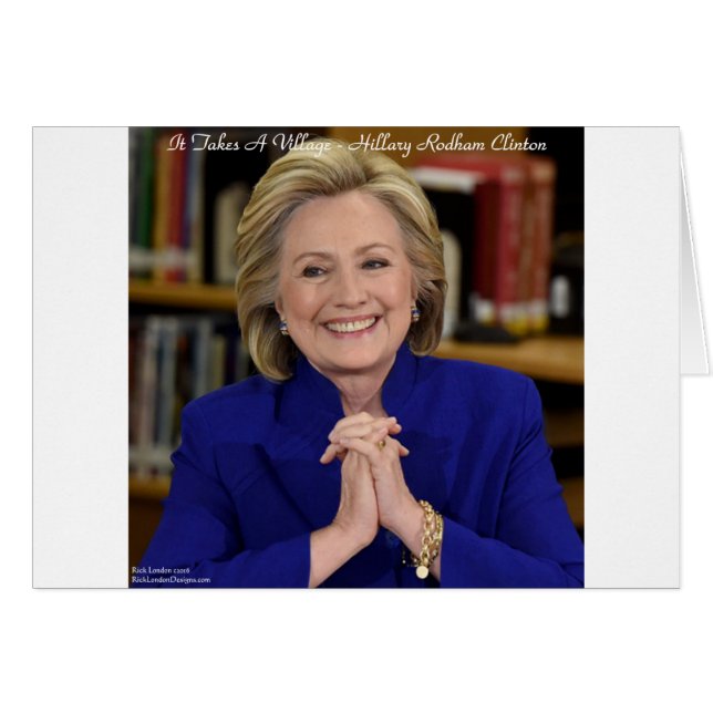 Cartão Hillary Clinton Presente Faz uma Aldeia (Frente Horizontal)