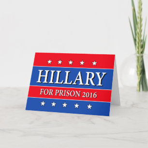 CARTÃO HILLARY FOR PRISON 2016
