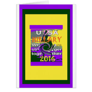 Cartão Hillary for USA Presidente Somos Mais Fortes
