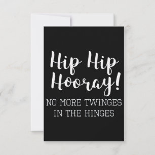 Cartão Hip Hip Hip Replacement Hooray