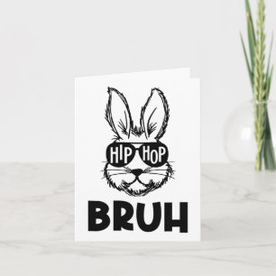 Cartão Hip Hop Bruh Meme Easter Bunny Face Sungs Men Bo