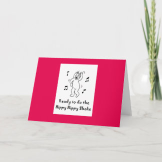 Cartão Hippy Hippy Shake
