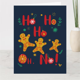 Cartão Ho Ho Ho Ah Não! Homem de Pão de Gengibre Fofo