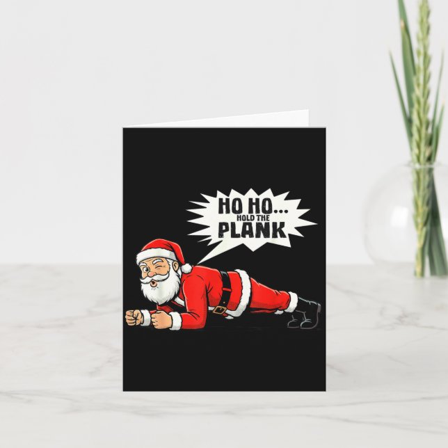 Cartão Ho Ho Hold The Plank Christmas Santa Workout Funny (Frente)