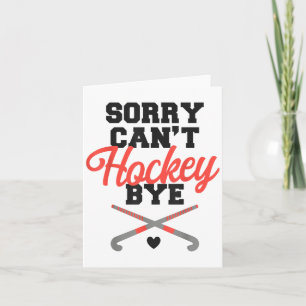 Cartão Hockey de campo, desculpe não poder hóquei